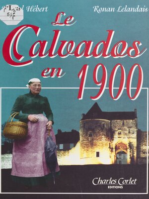 cover image of Le Calvados en 1900